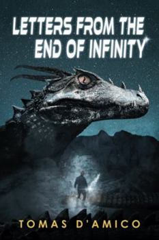 Hardcover Letters from the End of Infinity Book