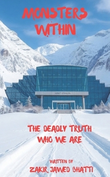 Paperback Monsters Within: The deadly truth who we are Book