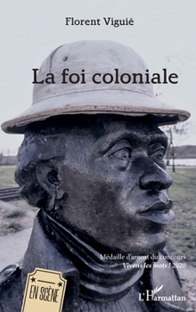 Paperback La foi coloniale [French] Book
