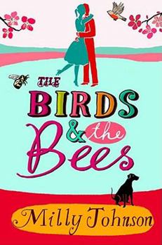 Paperback The Birds and the Bees. Milly Johnson Book