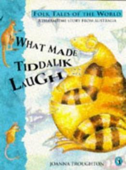 Paperback What Made Tiddalik Laugh (Puffin Folk Tales of the World S.) Book