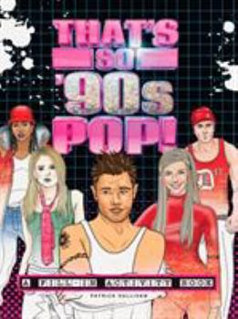 Paperback That's So '90s Pop!: A Fill-In Activity Book