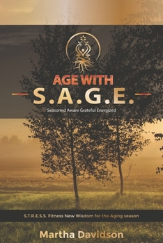 Paperback Age with S.A.G.E.: STRESS fitness for aging Book