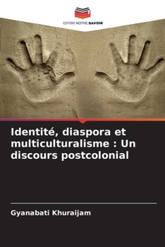 Paperback Identité, diaspora et multiculturalisme: Un discours postcolonial [French] Book