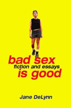 Paperback Bad Sex is Good Book