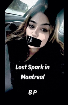 Paperback Lost Spark in Montreal Book