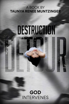 Paperback Destruction Detour: God Intervenes Book
