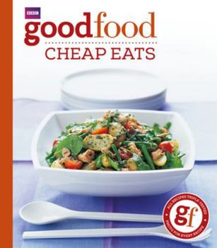 Paperback Good Food: Cheap Eats: Triple-Tested Recipes Book