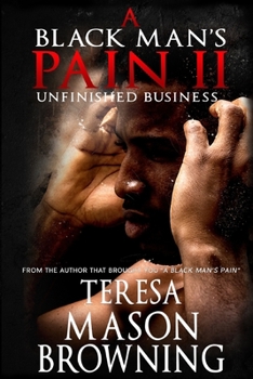 Paperback A Black Man's Pain II: Unfinished Business Book