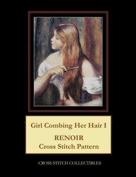 Paperback Girl Combing Her Hair I: Renoir Cross Stitch Pattern [Large Print] Book