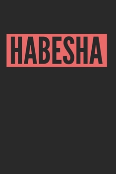 Habesha  Ethiopia Eritrea Gift Idea: 120 Pages 6 'x 9' |Dot Graph Paper Journal Manuscript • Planner • Scratchbook • Diary