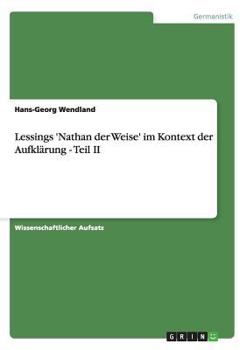 Paperback Lessings 'Nathan der Weise' im Kontext der Aufklärung - Teil II [German] Book
