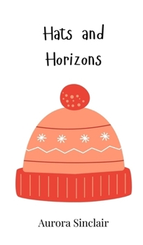 Hardcover Hats and Horizons Book