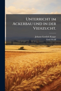 Paperback Unterricht im Ackerbau und in der Viehzucht. [German] Book