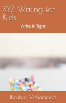 Paperback XYZ Writing for Kids: Write It Right Book