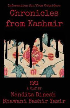 Paperback Chronicles from Kashmir: Information for/from Outsiders Book
