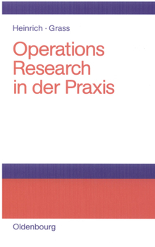 Hardcover Operations Research in Der PRAXIS: Anwendungen, Modelle, Algorithmen Und Java-Programme [German] Book