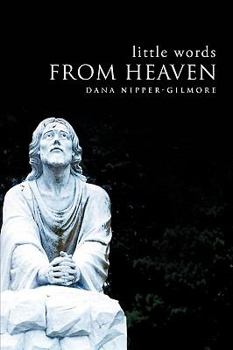 Paperback Little Words From Heaven Book