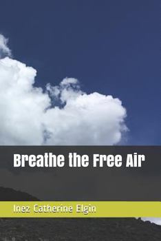 Paperback Breathe the Free Air: Religion and Philosophy in the Third Millennium Book