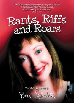 Paperback Rants, Riffs and Roars: The World According to Berni Stapleton Book