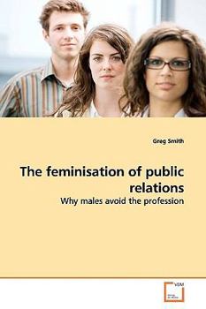 Paperback The feminisation of public relations Book