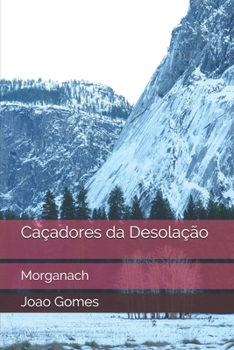 Paperback Caçadores da Desolação: Morganach [Portuguese] Book