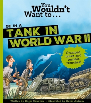 YOU WOULDN'T WANT TO BE IN A TANK
