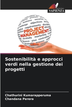 Paperback Sostenibilità e approcci verdi nella gestione dei progetti [Italian] Book