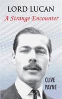 Paperback Lord Lucan - A Strange Encounter Book