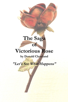 Paperback The Saga of Victorious Rose Book