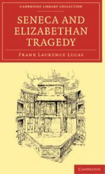 Paperback Seneca and Elizabethan Tragedy Book