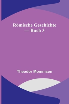 Paperback Römische Geschichte - Buch 3 [German] Book