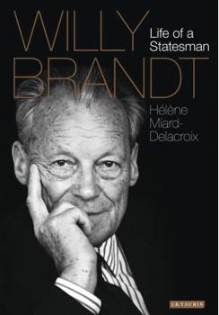 Hardcover Willy Brandt: Life of a Statesman Book