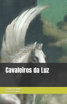 Paperback Cavaleiros da Luz [Portuguese] Book