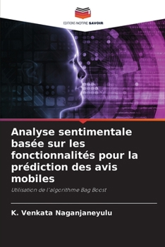 Paperback Analyse sentimentale basée sur les fonctionnalités pour la prédiction des avis mobiles [French] Book