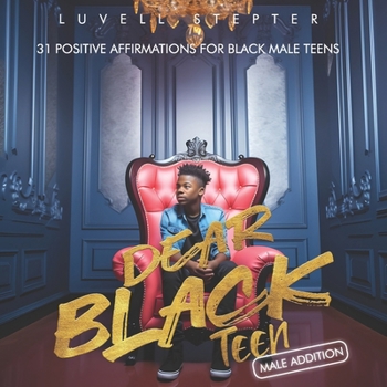 Dear Black Teen (Male Edition) (Dear Black Family)