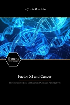 Paperback Factor XI and Cancer: Physiopathological Linkage and Clinical Perspectives Book