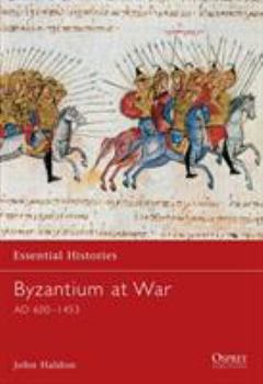 Paperback Byzantium at War: Ad 600-1453 Book