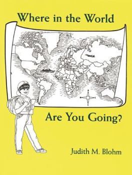 Paperback Where in the World Are Your Going Book