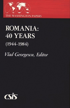 Paperback Romania: 40 Years (1944-1984) Book