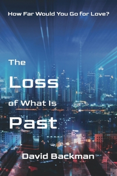 The Loss of What Is Past