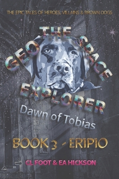 Paperback Geo the Space Explorer: Book 3 Eripio Book