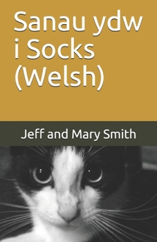 Sanau ydw i                            Socks (Welsh) (Socks and Friends) (Welsh Edition)