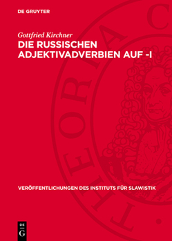 Hardcover Die Russischen Adjektivadverbien Auf -I [German] Book