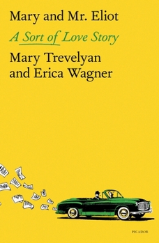 Paperback Mary and Mr. Eliot: A Sort of Love Story Book