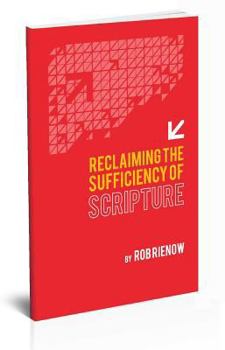Paperback Reclaiming the Sufficiency of Scripture Book