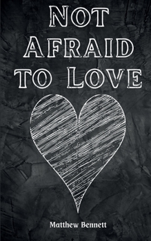 Paperback Not Afraid to Love Book