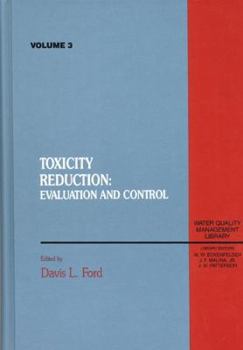 Hardcover Toxicity Reduction: Evaluation and Control, Volume III Book