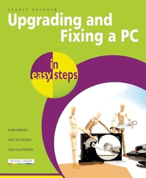 Paperback Upgrading and Fixing a PC in Easy Steps Book