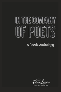 Paperback In the Company of Poets: A Poetic Anthology Book
